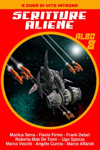 Scritture aliene - Albo 8, antologia di fantascienza