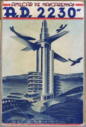 La copertina di A.D. 2230 di Amílcar de Mascarenhas: un esordio "di regime" per la SF portoghese - da ephemerajpp.com - immagine utilizzata per uso di critica o di discussione ex articolo 70 comma 1 della legge 22 aprile 1941 n. 633