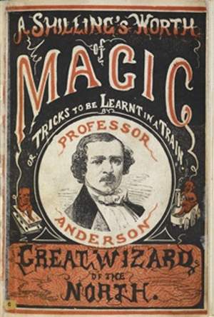 Volumetto che promette di insegnare a lettori della classe media come servirsi della magia (ca. 1855) - Immagine non coperta da diritto di copyright conosciuto