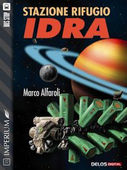 Stazione rifugio Idra, racconto di fantascienza dello scrittore Marco Alfaroli