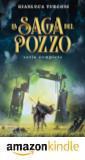 Leggi la trilogia fantasy "La Saga del Pozzo" di Gianluca Turconi su Amazon